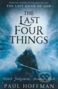 Kniha: The Last Four Things (Paul Hoffman). Michael Joseph, 2011 Kniha: The Last Four Things (Paul Hoffman). Michael Joseph, 2011