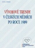 Kniha: Vývojové trendy v českých mediích po roce 1989 (Pavel Verner). Univerzita J.A. Komenského Praha, 2010 Kniha: Vývojové trendy v českých mediích po roce 1989 (Pavel Verner). Univerzita J.A. Komenského Praha, 2010