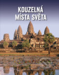 Kniha: Kouzelná místa světa (Mary-Ann Gallagher). Ottovo nakladatelství, 2010 Kniha: Kouzelná místa světa (Mary-Ann Gallagher). Ottovo nakladatelství, 2010