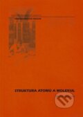 Kniha: Struktura atomů a molekul (Michal Otyepka). Univerzita Palackého v Olomouci, 2010 Kniha: Struktura atomů a molekul (Michal Otyepka). Univerzita Palackého v Olomouci, 2010