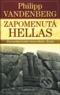 Kniha: Zapomenutá Hellas (Philipp Vandenberg). Knižní klub, 2011 Kniha: Zapomenutá Hellas (Philipp Vandenberg). Knižní klub, 2011