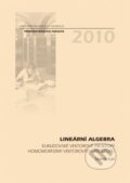 Kniha: Lineární algebra (Marek Jukl). Univerzita Palackého v Olomouci, 2010 Kniha: Lineární algebra (Marek Jukl). Univerzita Palackého v Olomouci, 2010