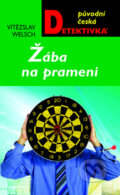 Kniha: Žába na prameni (Vítězslav Welsch). Moba, 2011 Kniha: Žába na prameni (Vítězslav Welsch). Moba, 2011