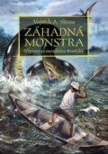 Kniha: Záhadná monstra (Vojtěch A. Sláma). XYZ, 2011 Kniha: Záhadná monstra (Vojtěch A. Sláma). XYZ, 2011