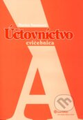 Kniha: Účtovníctvo A - Cvičebnica (Darina Saxunová). Wolters Kluwer (Iura Edition), 2010 Kniha: Účtovníctvo A - Cvičebnica (Darina Saxunová). Wolters Kluwer (Iura Edition), 2010