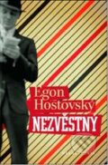 Kniha: Nezvěstný (Egon Hostovský). Mladá fronta, 2011 Kniha: Nezvěstný (Egon Hostovský). Mladá fronta, 2011