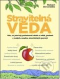 Kniha: Stravitelná věda (Robert Dinwiddie). Mladá fronta, 2011 Kniha: Stravitelná věda (Robert Dinwiddie). Mladá fronta, 2011
