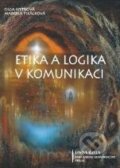 Kniha: Etika a logika v komunikaci (Marcela Pikálková a Olga Nytrová). Univerzita J.A. Komenského Praha, 2007 Kniha: Etika a logika v komunikaci (Marcela Pikálková a Olga Nytrová). Univerzita J.A. Komenského Praha, 2007