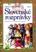 Kniha: Slovenské rozprávky (Pavol Dobšinský), 2011 Kniha: Slovenské rozprávky (Pavol Dobšinský), 2011