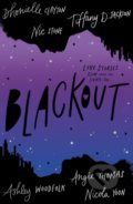 Kniha: Blackout (Angie Thomas, Ashley Woodfolk, Dhonielle Clayton, Nic Stone, Nicola Yoon a Tiffany D Jackson). HarperCollins, 2021 Kniha: Blackout (Angie Thomas, Ashley Woodfolk, Dhonielle Clayton, Nic Stone, Nicola Yoon a Tiffany D Jackson). HarperCollins, 2021