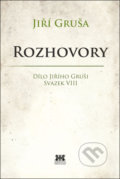 Kniha: Rozhovory (Jiří Gruša). Barrister & Principal, 2021 Kniha: Rozhovory (Jiří Gruša). Barrister & Principal, 2021