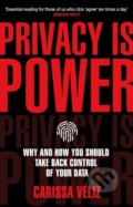 Kniha: Privacy Is Power (Carissa Véliz). Corgi Books, 2021 Kniha: Privacy Is Power (Carissa Véliz). Corgi Books, 2021