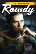 Kniha: Rowdy (Jay Crownover), 2021 Kniha: Rowdy (Jay Crownover), 2021