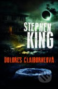 Kniha: Dolores Claiborneová (King Stephen), 2021 Kniha: Dolores Claiborneová (King Stephen), 2021