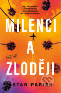Kniha: Milenci a zloději (Stan Parish). Vendeta, 2021 Kniha: Milenci a zloději (Stan Parish). Vendeta, 2021