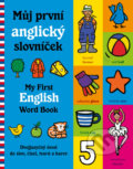 Můj první anglický slovníček / My First English Word Books - Mandy Stanley, Drobek, 2021