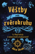 Kniha: Věštby podle zvěrokruhu (Alice Ekrek). Via, 2021 Kniha: Věštby podle zvěrokruhu (Alice Ekrek). Via, 2021