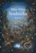Kniha: Studnička (Milan Rúfus), 2021 Kniha: Studnička (Milan Rúfus), 2021