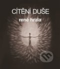 Kniha: Cítění duše (René Hrala). Karel Koutský, 2021 Kniha: Cítění duše (René Hrala). Karel Koutský, 2021