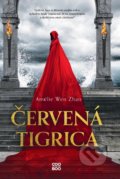 Kniha: Červená tigrica (Amélie Wen Zhao), 2021 Kniha: Červená tigrica (Amélie Wen Zhao), 2021