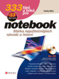 Kniha: 333 tipů a triků pro notebook + 33 tipů navíc (Ondřej Bitto). CPRESS, 2011 Kniha: 333 tipů a triků pro notebook + 33 tipů navíc (Ondřej Bitto). CPRESS, 2011