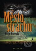 Kniha: Město strachu (Serge Brussolo). Plejáda, 2011 Kniha: Město strachu (Serge Brussolo). Plejáda, 2011