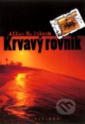 Kniha: Krvavý rovník (Allan R. Folsom). Plejáda, 2011 Kniha: Krvavý rovník (Allan R. Folsom). Plejáda, 2011