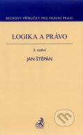 Kniha: Logika a právo (J. Štěpán). C. H. Beck, 2011 Kniha: Logika a právo (J. Štěpán). C. H. Beck, 2011