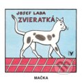Kniha: Zvieratká (Josef Lada). Albatros SK, 2011 Kniha: Zvieratká (Josef Lada). Albatros SK, 2011