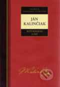 Kniha: Reštavrácia a iné (Ján Kalinčiak). Kalligram, 2009 Kniha: Reštavrácia a iné (Ján Kalinčiak). Kalligram, 2009