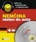 Nemčina nielen do auta - CD s MP3 - Ilona Kostnerová, Katarína Halčinová, 2011