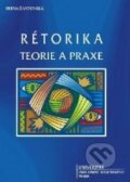 Kniha: Rétorika (Irena Žantovská). Univerzita J.A. Komenského Praha, 2008 Kniha: Rétorika (Irena Žantovská). Univerzita J.A. Komenského Praha, 2008