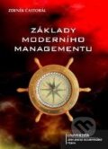 Kniha: Základy moderního managementu (Zdeněk Častorál). Univerzita J.A. Komenského Praha, 2009 Kniha: Základy moderního managementu (Zdeněk Častorál). Univerzita J.A. Komenského Praha, 2009