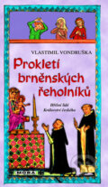 Prokletí brněnských řeholníků - Vlastimil Vondruška, 2011