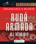 Kniha: Rudá armáda ve 2. světové válce (Svojtka&Co.). Svojtka&Co., 2011 Kniha: Rudá armáda ve 2. světové válce (Svojtka&Co.). Svojtka&Co., 2011