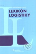 Kniha: Lexikón logistiky (Kristína Viestová a kolektiv). Wolters Kluwer (Iura Edition), 2007 Kniha: Lexikón logistiky (Kristína Viestová a kolektiv). Wolters Kluwer (Iura Edition), 2007