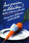Kniha: Ano prosím, se šlehačkou! (Gisela Schütte a Hanne-Lore Heilmann). Pragma, 2004 Kniha: Ano prosím, se šlehačkou! (Gisela Schütte a Hanne-Lore Heilmann). Pragma, 2004