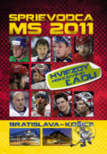 Kniha: Sprievodca MS 2011: Hviezdy hokejového ľadu (Ottovo nakladateľstvo). Ottovo nakladateľstvo, 2011 Kniha: Sprievodca MS 2011: Hviezdy hokejového ľadu (Ottovo nakladateľstvo). Ottovo nakladateľstvo, 2011