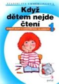 Kniha: Když dětem nejde čtení (Stanislava Emmerlingová). Portál, 2011 Kniha: Když dětem nejde čtení (Stanislava Emmerlingová). Portál, 2011