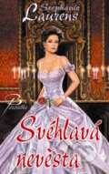 Kniha: Svéhlavá nevěsta (Stephanie Laurens). Baronet, 2011 Kniha: Svéhlavá nevěsta (Stephanie Laurens). Baronet, 2011
