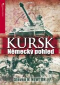 Kniha: Kursk - Německý pohled (Jan Krist a Steven H. Newton), 2011 Kniha: Kursk - Německý pohled (Jan Krist a Steven H. Newton), 2011