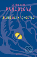 Kniha: Žluté oči krokodýlů (Katherine Pancol). Jota, 2011 Kniha: Žluté oči krokodýlů (Katherine Pancol). Jota, 2011