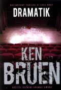 Kniha: Dramatik (Ken Bruen). BB/art, 2011 Kniha: Dramatik (Ken Bruen). BB/art, 2011