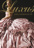 Kniha: Luxus (Anna Godbersen). BB/art, 2011 Kniha: Luxus (Anna Godbersen). BB/art, 2011
