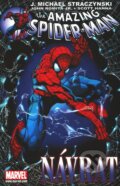 Spider-Man: Návrat - J. Michael Straczynski, John Romita jr., Scott Hanna, Crew, 2011