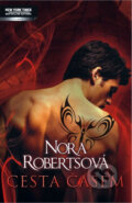 Kniha: Cesta časem (Nora Roberts). Harlequin, 2011 Kniha: Cesta časem (Nora Roberts). Harlequin, 2011
