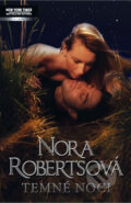 Kniha: Temné noci (Nora Roberts). Harlequin, 2011 Kniha: Temné noci (Nora Roberts). Harlequin, 2011