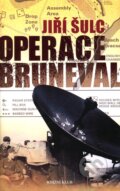 Kniha: Operace Bruneval (Jiří Šulc). Knižní klub, 2008 Kniha: Operace Bruneval (Jiří Šulc). Knižní klub, 2008