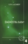 Kniha: Diagnostika karmy 4 (Sergej N. Lazarev). Raduga Verlag, 2010 Kniha: Diagnostika karmy 4 (Sergej N. Lazarev). Raduga Verlag, 2010