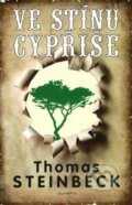 Kniha: Ve stínu cypřiše (Thomas Steinbeck). Olympia, 2011 Kniha: Ve stínu cypřiše (Thomas Steinbeck). Olympia, 2011